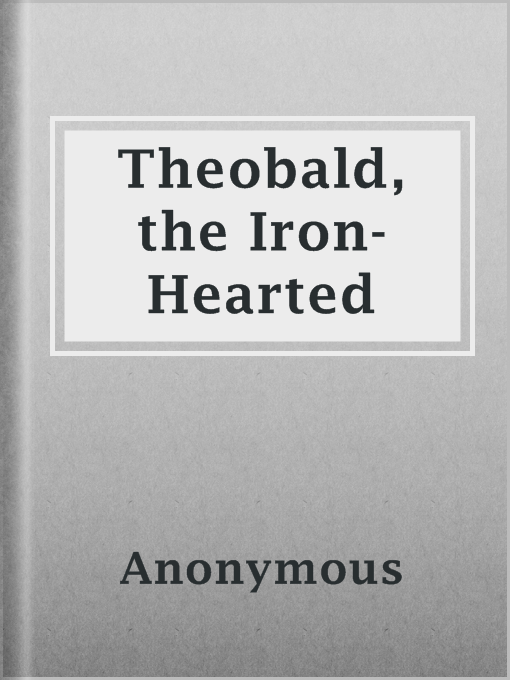 Cover image for Theobald, the Iron-Hearted